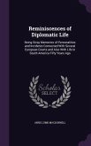 Reminiscences of Diplomatic Life