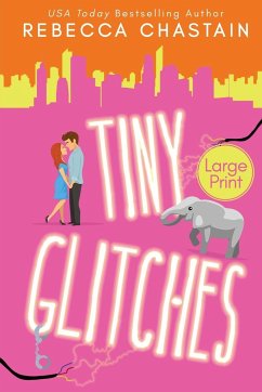 Tiny Glitches (Large Print Edition) - Chastain, Rebecca
