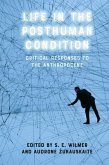 Life in the Posthuman Condition