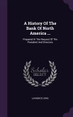 A History Of The Bank Of North America ...