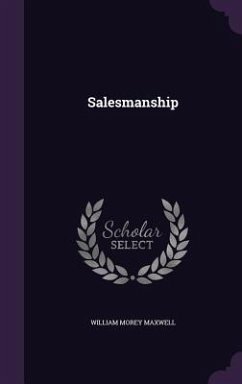 Salesmanship - Maxwell, William Morey