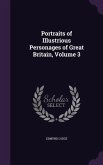 Portraits of Illustrious Personages of Great Britain, Volume 3