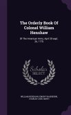 The Orderly Book Of Colonel William Henshaw: Of The American Army, April 20-sept. 26, 1775