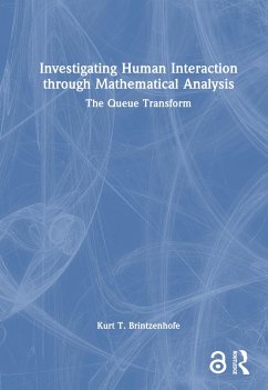 Investigating Human Interaction through Mathematical Analysis - Brintzenhofe, Kurt T