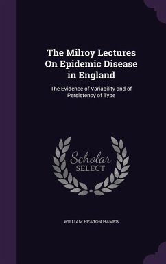The Milroy Lectures On Epidemic Disease in England - Hamer, William Heaton