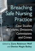 Breaching Safe Nursing Practice