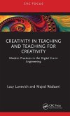 Creativity in Teaching and Teaching for Creativity