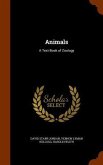 Animals: A Text-Book of Zoology