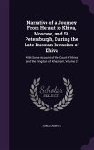 Narrative of a Journey From Heraut to Khiva, Moscow, and St. Petersburgh, During the Late Russian Invasion of Khiva