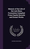 Memoir of the Life of the Late Nana Furnuwees Compiled From Family Records and Extant Works