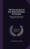 The Life and Acts of Don Alonzo Enriquez De Guzman