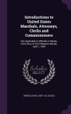 Introductions to United States Marshals, Attorneys, Clerks and Commissioners: Not Applicable to Officials in Alaska, Porto Rico, Or the Philippine Isl