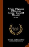 A Digest Of Opinions Of The Judge Advocate General Of The Army