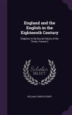 England and the English in the Eighteenth Century: Chapters in the Social History of the Times, Volume 2