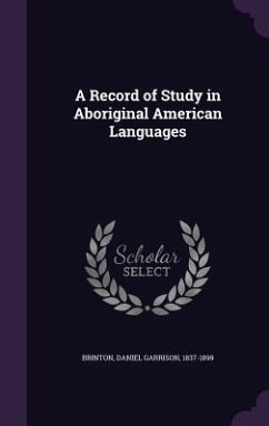 A Record of Study in Aboriginal American Languages