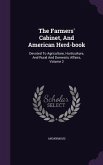 The Farmers' Cabinet, And American Herd-book