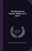 The Histories of Tacitus, Books, Iii, Iv, and V