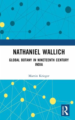 Nathaniel Wallich - Krieger, Martin