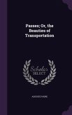 Passes; Or, the Beauties of Transportation
