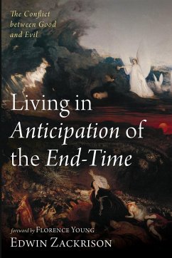 Living in Anticipation of the End-Time - Zackrison, Edwin