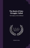 The Book of Pain-Struggle, Called