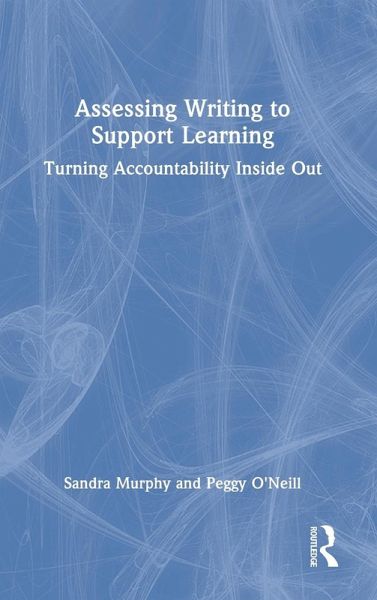 Assessing Writing to Support Learning Assessing Writing to Support Learning