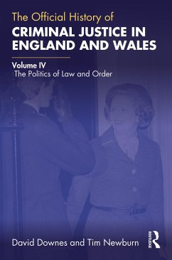 The Official History of Criminal Justice in England and Wales - Downes, David; Newburn, Tim