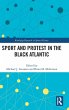 Sport and Protest in the Black Atlantic - Bild 1