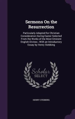 Sermons On the Resurrection - Stebbing, Henry