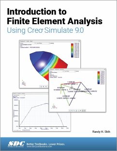 Introduction to Finite Element Analysis Using Creo Simulate 9.0 - Shih, Randy H.