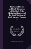 The Sacred Books and Early Literature of the East, With Historical Surveys of the Chief Writings of Each Nation.. Volume 2