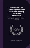 Removal Of The Lighter Hydrocarbons From Petroleum By Continuous Distillation: With Especial Reference To Plants In California