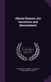 Abrose Kasson, his Ancestors and Descendants