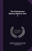 The Hahnemann Materia Medica, Part 2