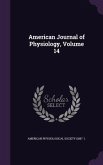 American Journal of Physiology, Volume 14