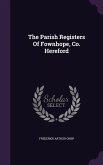 The Parish Registers Of Fownhope, Co. Hereford