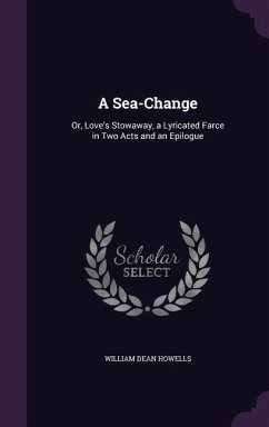 A Sea-Change - Howells, William Dean