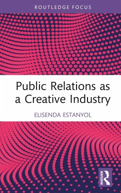 Public Relations as a Creative Industry - Estanyol, Elisenda (Universitat Oberta de Catalunya, Spain)