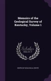 Memoirs of the Geological Survey of Kentucky, Volume 1
