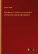 A dictionary of english synonymes and... - Bild 1