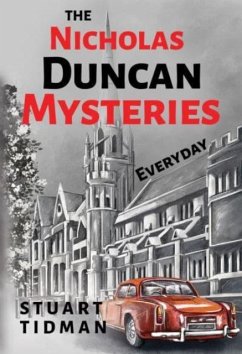 The Nicholas Duncan Mysteries: Everyday - Tidman, Stuart