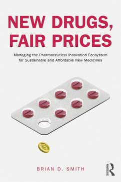 New Drugs, Fair Prices - Smith, Brian D. (Pragmedic Limited and Hertfordshire University, UK.