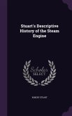 Stuart's Descriptive History of the Steam Engine