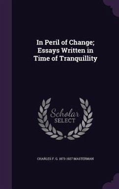 Cover In Peril of Change; Essays Written in Time of Tranquillity
