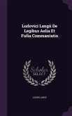 Ludovici Langii De Legibus Aelia Et Fufia Commantatio