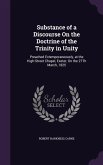 Substance of a Discourse On the Doctrine of the Trinity in Unity