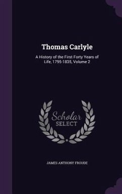 Thomas Carlyle - Froude, James Anthony