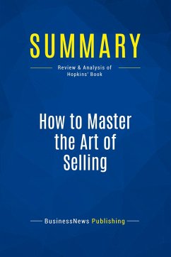 Summary: How to Master the Art of Selling - Businessnews Publishing
