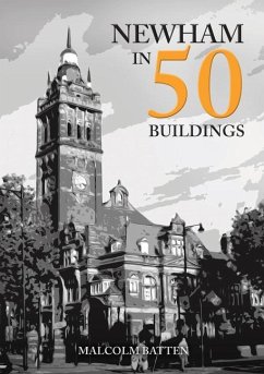 Newham in 50 Buildings - Batten, Malcolm