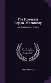 The Blue-grass Region Of Kentucky